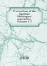 Transactions of the American Philological Association, Volumes 1-5 - JSTOR