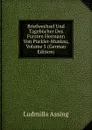Briefwechsel Und Tagebucher Des Fursten Hermann Von Puckler-Muskau, Volume 5 (German Edition) - Ludmilla Assing