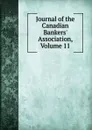 Journal of the Canadian Bankers. Association, Volume 11 - 