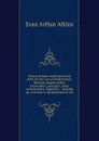 Practical sheet and plate metal work; for the use of boilermakers, braziers, coppersmiths, ironworkers, plumbers, sheet metalworkers, tinsmiths, . working up of metals or development of sur - Evan Arthur Atkins