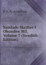 Samlade Skrifter I Obunden Stil, Volume 7 (Swedish Edition) - P D. A. Atterbom