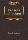 Pensees of Joubert - Joseph Joubert
