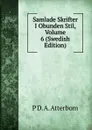 Samlade Skrifter I Obunden Stil, Volume 6 (Swedish Edition) - P D. A. Atterbom