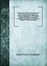 Annales Des Sciences Naturelles, Par Mm. Audouin, Ad. Brongniart Et Dumas, Comprenant La Physiologie Animale Et Vegetale, L.anatomie Comparee Des Deux . Et La Geologie, Volume 17 (French Edition) - Jean Victor Audouin