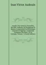 Annales Des Sciences Naturelles, Par Mm. Audouin, Ad. Brongniart Et Dumas, Comprenant La Physiologie Animale Et Vegetale, L.anatomie Comparee Des Deux . Et La Geologie, Volume 7 (French Edition) - Jean Victor Audouin