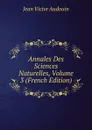Annales Des Sciences Naturelles, Volume 3 (French Edition) - Jean Victor Audouin