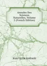 Annales Des Sciences Naturelles, Volume 2 (French Edition) - Jean Victor Audouin