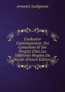 L.industrie Contemporaine: Ses Caracteres Et Ses Progres Chez Les Differents Peuples Du Monde (French Edition) - Armand Audiganne