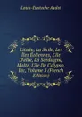 L.italie, La Sicile, Les Iles Eoliennes, L.ile D.elbe, La Sardaigne, Malte, L.ile De Calypso, Etc, Volume 3 (French Edition) - Louis-Eustache Audot
