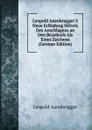 Leopold Auenbrugger.S Neue Erfindung Mittels Des Anschlagens an Den Brustkorb Als Eines Zeichens (German Edition) - Leopold Auenbrugger