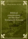 Biblical commentary on the New Testament Volume 2 - Olshausen Hermann 1796-1839