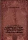 Les amours de Jean-Antoine de Baif: Amours de Meline. Edition critique par Mathieu Auge-Chiquet (French Edition) - Jean-Antoine de Baif