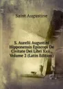 S. Aurelii Augustini Hipponensis Episcopi De Civitate Dei Libri Xxii., Volume 2 (Latin Edition) - Saint Augustine
