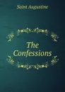 The Confessions - Saint Augustine