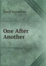 One After Another - Stacy Aumonier