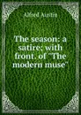 The season: a satire; with front. of 