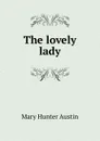 The lovely lady - Austin Mary Hunter