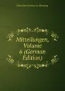 Mitteilungen, Volume 6 (German Edition) - Deutsches Seminar.zu Hamburg