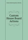 Custom House Board Actions - Boston Redevelopment Authority