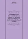 Negociations De Monsieur Le Comte D.avaux En Hollande: Depuis 1679 Jusqu.en 1684, Volume 2 (French Edition) - Avaux