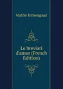 Le breviari d.amor (French Edition) - Matfre Ermengaud