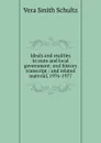 Ideals and realities in state and local government: oral history transcript / and related material, 1976-1977 - Vera Smith Schultz