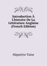 Introduction A L.histoire De La Litterature Anglaise (French Edition) - Taine Hippolyte
