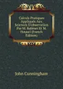 Calculs Pratiques Appliques Aux Sciences D.observation Par M. Babinet Et M. Housel (French Edition) - John Cunningham
