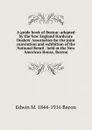 A guide book of Boston: adopted by the New England Hardware Dealers. Association for the joint convention and exhibition of the National Retail . held at the New American House, Boston - Edwin M. 1844-1916 Bacon