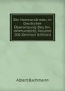 Die Haimonskinder, in Deutscher Ubersetzung Des Xvi. Jahrhunderts, Volume 206 (German Edition) - Albert Bachmann