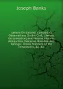 Letters On Iceland: Containing Observations On the Civil, Literary, Ecclesiastical, and Natural History; Antiquities, Volcanos, Basaltes, Hot Springs; . Dress, Manners of the Inhabitants, .c. .c - Joseph Banks