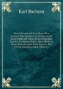 Der Unterschied Zwischen Dem Furtum Des Romischen Rechtes Und Dem Diebstahl Nach Dem Deutschen Reichs-Strafgesetzbuch, Besonders in Ihren Beziehungen Zum System Des Privat-Rechtes (Latin Edition) - Karl Bachem