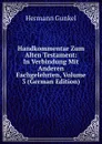 Handkommentar Zum Alten Testament: In Verbindung Mit Anderen Fachgelehrten, Volume 3 (German Edition) - Hermann Gunkel