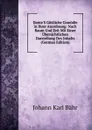 Dante.S Gottliche Comodie in Ihrer Anordnung: Nach Raum Und Zeit Mit Einer Ubersichtlichen Darstellung Des Inhalts (German Edition) - Johann Karl Bähr