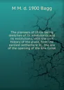 The pioneers of Utica: being sketches of its inhabitants and its institutions, with the civil history of the place, from the earliest settlement to . the era of the opening of the Erie Canal - M M. d. 1900 Bagg