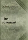 The covenant - Charles Mason Remey