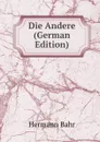 Die Andere (German Edition) - Hermann Bahr