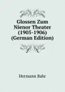 Glossen Zum Nienor Theater (1905-1906) (German Edition) - Hermann Bahr