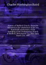 History of Bedford Church; discourse delivered at the celebration of the two hundredth anniversary of the founding of the Presbyterian Church of Bedford, Westchester Co., New York, March 22d, 1881 - Charles Washington Baird