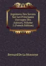 Jugemens Des Savans Sur Les Principaux Ouvrages Des Auteurs, Volume 1 (French Edition) - Bernard de La Monnoye