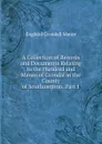 A Collection of Records and Documents Relating to the Hundred and Manor of Crondal in the County of Southampton, Part 1 - England Crondall Manor