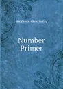 Number Primer - Middlesex Alfred Bailey