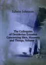 The Colloquies of Desiderius Erasmus Concerning Men, Manners and Things, Volume 2 - Edwin Johnson