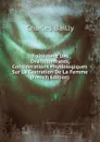 Traitement Des Ovariotomisees, Considerations Physiologiques Sur La Castration De La Femme (French Edition) - Charles Bailly