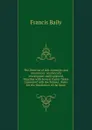 The Doctrine of Life-Annuities and Assurances: Analytically Investigated and Explained, Together with Several Useful Tables Connected with the Subject . Rules for the Illustration of the Same - Francis Baily