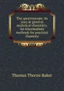 The spectroscope: its uses in general analytical chemistry. An intermediate textbook for practical chemists - Thomas Thorne Baker