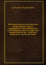 The Secret service in the late war: comprising the author.s introduction to the leading men at Washington, with the origin and organization of the . of his rich experiences, North and South . - Charles Baker La Fayette