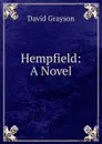 Hempfield: A Novel - David Grayson