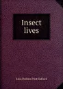 Insect lives - Julia Perkins Pratt Ballard