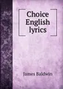 Choice English lyrics - James Baldwin